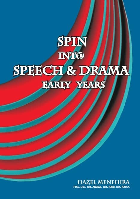 “Spin Into Speech & Drama: Early Years” By Hazel Menehira. Cairns: Jabiru Publishing, 2016.