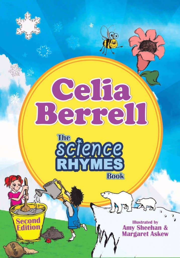 The Science Rhymes Book, 2nd Edition, By Celia Berrell. Jabiru Publishing, 2018. Paperback.